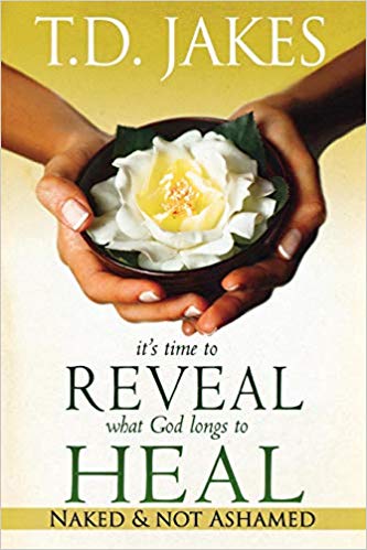 It's Time To Reveal What God Longs To Heal PB - T D Jakes